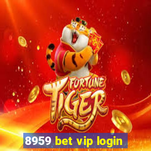 8959 bet vip login